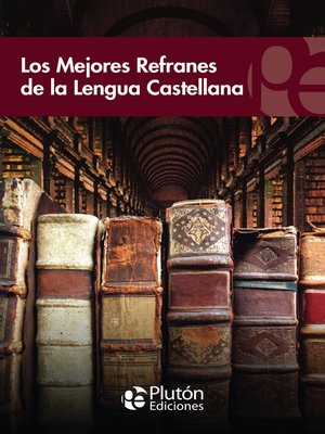 cover image of Los mejores refranes de la lengua castellana